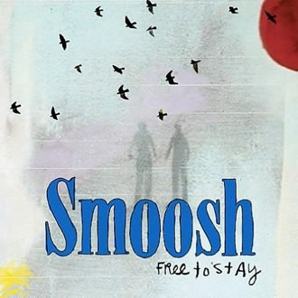 Smoosh-Free To Stay