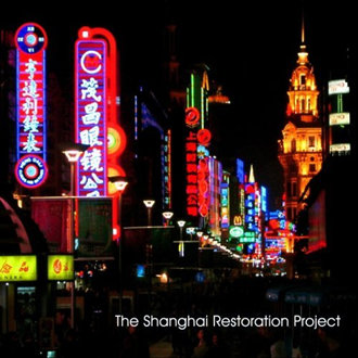 The Shanghai Restoration Project