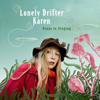 Lonely Drifter Karen